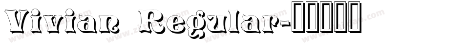 Vivian Regular字体转换